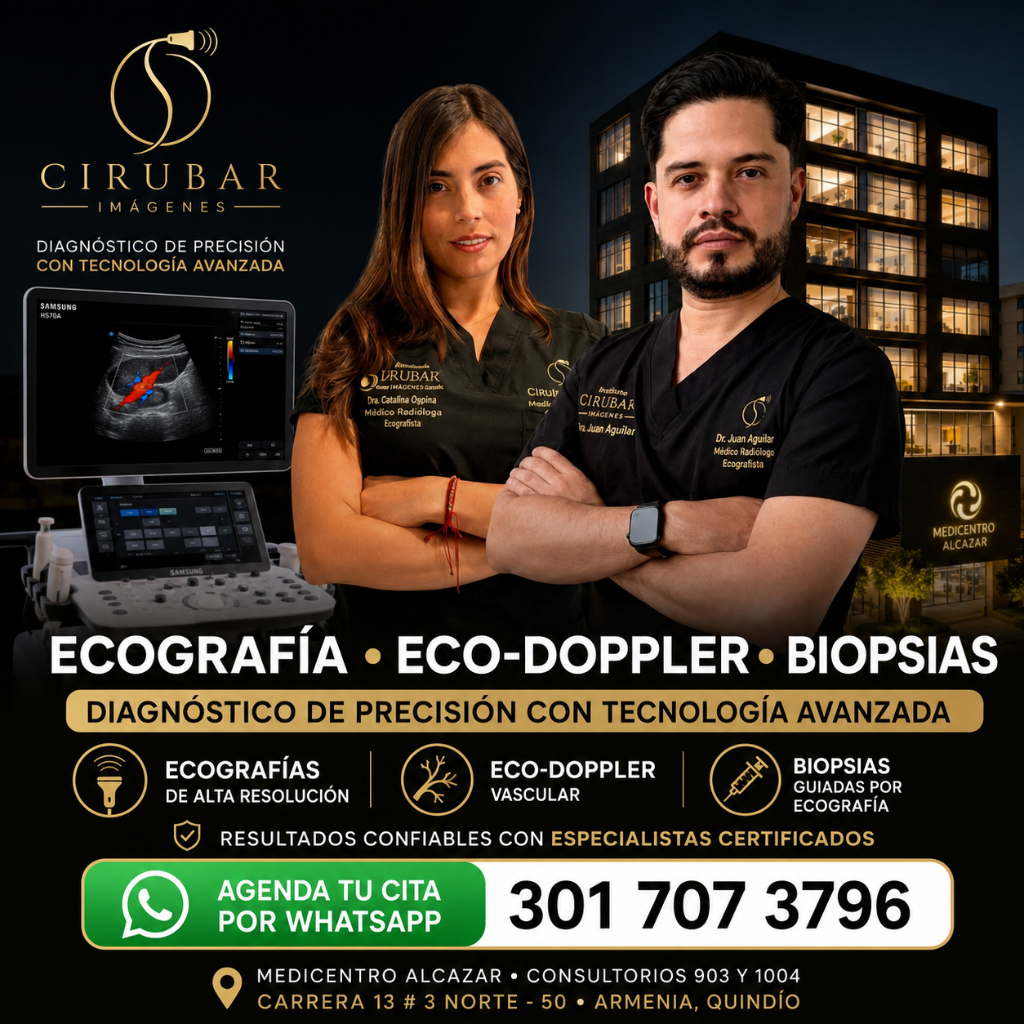 CIRUBAR Imágenes — Ecografía, Eco-Doppler y Biopsias en Armenia, Quindío. Dra. Catalina Ospina y Dr. Juan Aguilar. WhatsApp 301 707 3796.